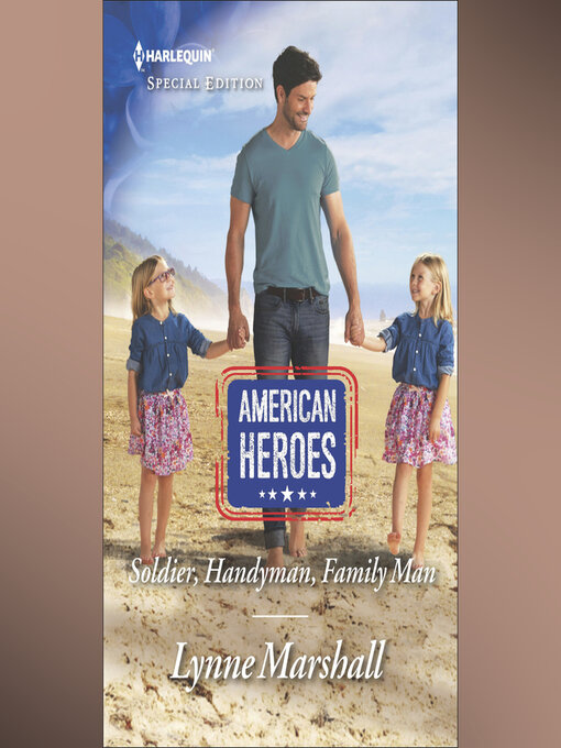 Title details for Soldier, Handyman, Family Man by Lynne Marshall - Wait list